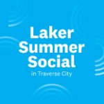 Laker Summer Social in Traverse City on June 23, 2026